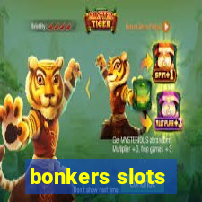 bonkers slots